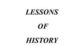 Lessons of History Slides