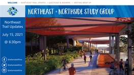 Northeast Trail Updates July 15, 2021 @ 6:30Pm