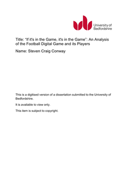 Title: “If It's in the Game, It's in the Game”: an Analysis of the Football Digital Game and Its Players Name: Steven Craig Conway
