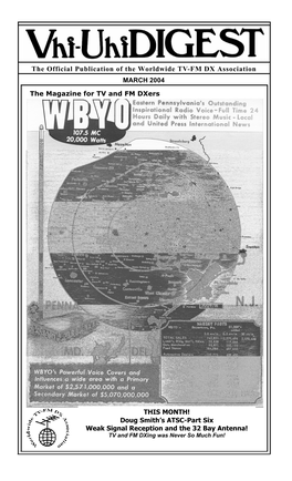 The Official Publication of the Worldwide TV-FM DX Association MARCH 2004