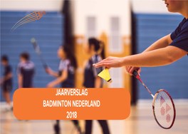JAARVERSLAG BADMINTON NEDERLAND 2018 Sportparticipatie, Focusactiviteiten 2018 Opleidingen