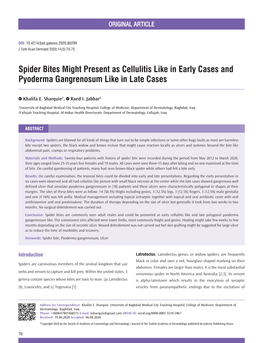 Spider Bites Might Present As Cellulitis Like in Early Cases and Pyoderma Gangrenosum Like in Late Cases