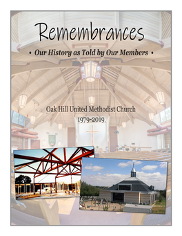 • Our History As Told by Our Members • Oak Hill United Methodist Church