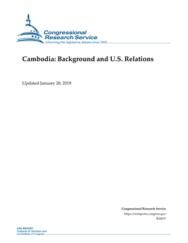 Cambodia: Background and U.S. Relations