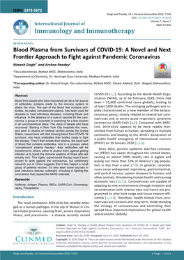 Blood Plasma from Survivors of COVID-19: a Novel and Next Frontier Approach to Fight Against Pandemic Coronavirus Nimesh Singh1* and Archna Pandey2