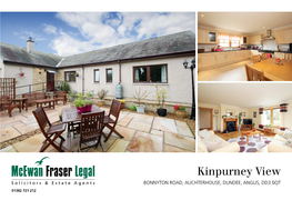 Kinpurney View BONNYTON ROAD, AUCHTERHOUSE, DUNDEE, ANGUS, DD3 0QT 01382 721 212 Auchterhousedundee, Angus