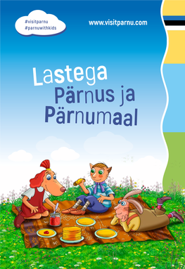 Lastega Pärnus Ja Pärnumaal Lastega Pärnus Ja Pärnumaal