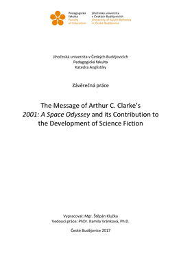 The Message of Arthur C. Clarke's 2001: a Space Odyssey and Its Contribution to the Development of Science Fiction