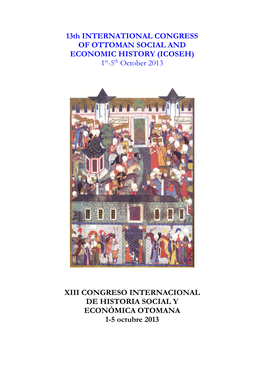 13Th INTERNATIONAL CONGRESS of OTTOMAN SOCIAL and ECONOMIC HISTORY (ICOSEH) 1St-5Th October 2013