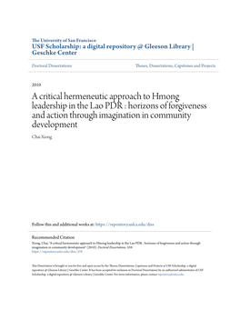 A Critical Hermeneutic Approach to Hmong Leadership in the Lao PDR : Horizons of Forgiveness and Action Through Imagination in Community Development Chai Xiong