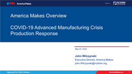 America Makes Overview COVID-19 Advanced Manufacturing Crisis