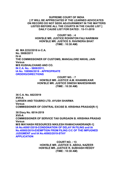 Supreme Court of India [ It Will Be Appreciated If the Learned Advocates on Record Do Not Seek Adjournment in the Matters Listed