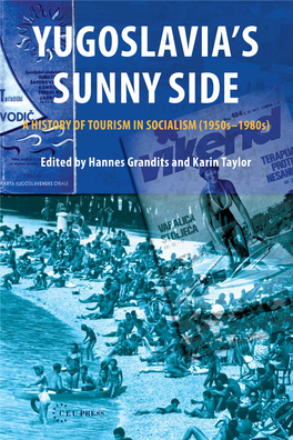 Yugoslavia's Sunny Side: a History of Tourism in Socialism (1950-1980)