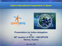 India's International Cooperation in Space Presentation by Indian