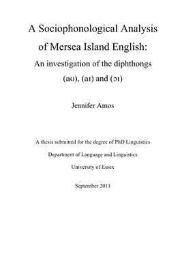 A Sociophonological Analysis of Mersea Island English: an Investigation of the Diphthongs (), () and ()