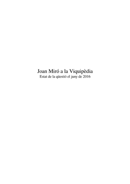 Joan Miró a La Viquipèdia Estat De La Qüestió El Juny De 2016 Índex