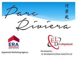 Appointed Marketing Agency EL Development (West Coast) Pte Ltd