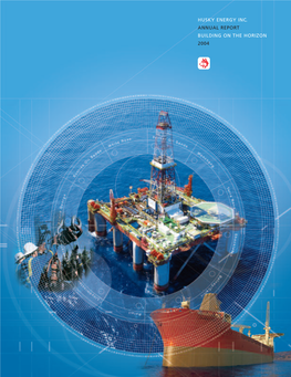 Husky Energy Inc. Annual Report Building on The