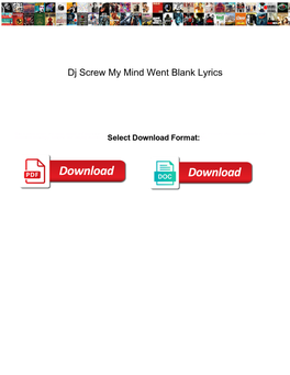 Dj Screw My Mind Went Blank Lyrics