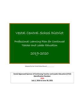 Vestal Central School District 2019-2020 Board of Education Mario Nunes, President John Hroncich, Vice President Mark Browning Linda Daino Lynn Majewski J