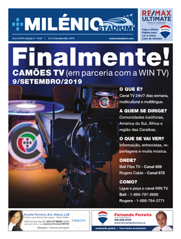 CAMÕES TV (Em Parceria Com a WIN TV) 9/SETEMBRO/2019 O QUE É? Canal TV 24H/7 Dias Semana, Multicultural E Multilingue