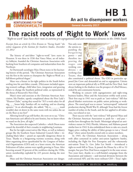 The Racist Roots of ‘Right to Work’ Laws “Right-To-Work” Laws Have Their Roots in Extreme Pro-Segregationist and Anti-Communist Elements in the 1940S South