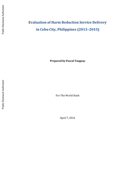 Evaluation of Harm Reduction Service Delivery in Cebu City, Philippines (2013–2015) Public Disclosure Authorized