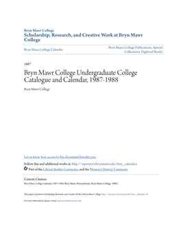 Bryn Mawr College Undergraduate College Catalogue and Calendar, 1987-1988 Bryn Mawr College