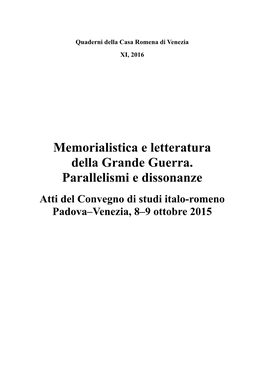 Memorialistica E Letteratura Della Grande Guerra. Parallelismi E