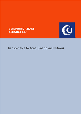 COMMUNICATIONS ALLIANCE LTD Transition to a National Broadband