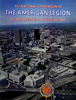 The American Legion 51St National Convention: Official Program and Annual Report [1969]