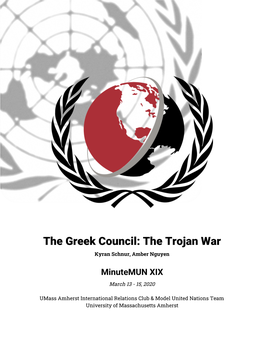 The Greek Council: the Trojan War Kyran Schnur, Amber Nguyen