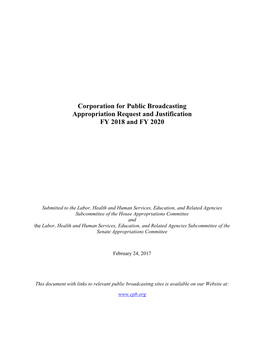 Corporation for Public Broadcasting Appropriation Request and Justification FY 2018 and FY 2020