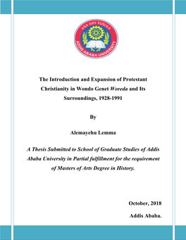 The Introduction and Expansion of Protestant Christianity in Wondo Genet Woreda and Its Surroundings, 1928-1991