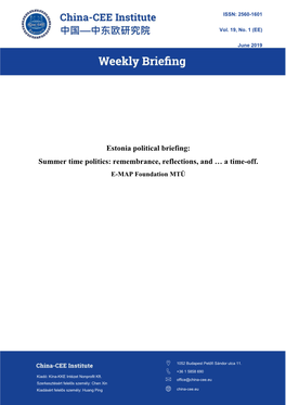 Estonia Political Briefing: Summer Time Politics: Remembrance, Reflections, and … a Time-Off
