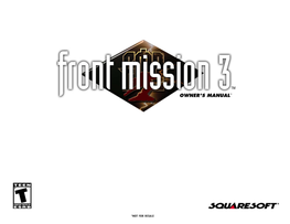 Front Mission 3, There Are Two Methods of Saving Game Data: a >SAVING Execute