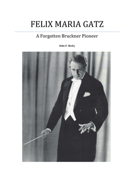 FELIX MARIA GATZ a Forgotten Bruckner Pioneer