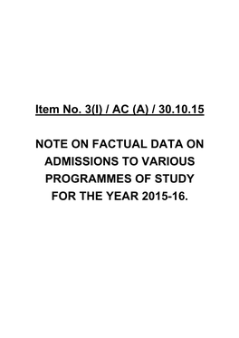 Factual Data on Admissions to Various Programmes of Study for the Year 2015-16