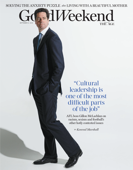 “Cultural Leadership Is One of the Most Difficult Parts of the Job” AFL Boss Gillon Mclachlan on Racism, Sexism and Football’S Other Hotly Contested Issues