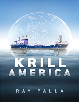 Krill America from the Deep-Water Port of Galveston, Texas for Some Twenty-Three Years