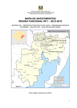 Mapa De Investimentos Região Funcional Rf1 – 2012-2015