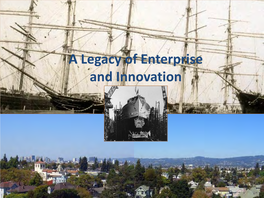 A Legacy of Enterprise and Innovation Alameda Museum