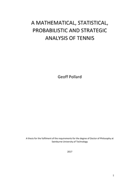 A Mathematical, Statistical, Probabilistic and Strategic Analysis of Tennis