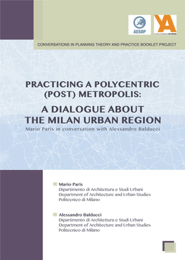 A DIALOGUE ABOUT the MILAN URBAN REGION 1 AESOP Young Academics Booklet Project Conversations in Planning