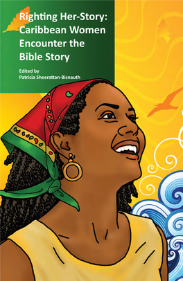 Righting Her-Story: Caribbean Women Encounter the Bible Story