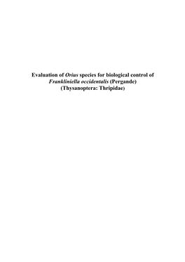 Evaluation of Orius Species for Biological Control of Frankliniella Occidentalis (Pergande) (Thysanoptera: Thripidae )