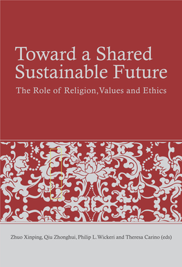 Toward a Shared, Sustainable Future: the Role of Religion, Values and Ethics