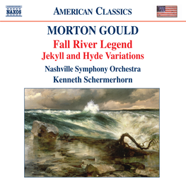 MORTON GOULD Fall River Legend Jekyll And