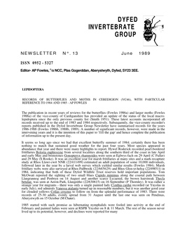 Dyfed Invertebrate Group Newsletter Have Summarised Records for the Years 1986-1988 (Fowles 1986B, 1988B, 1989)