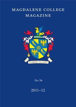 Magdalene College Magazine NEW SERIES No 56: 2011 –12 Contents